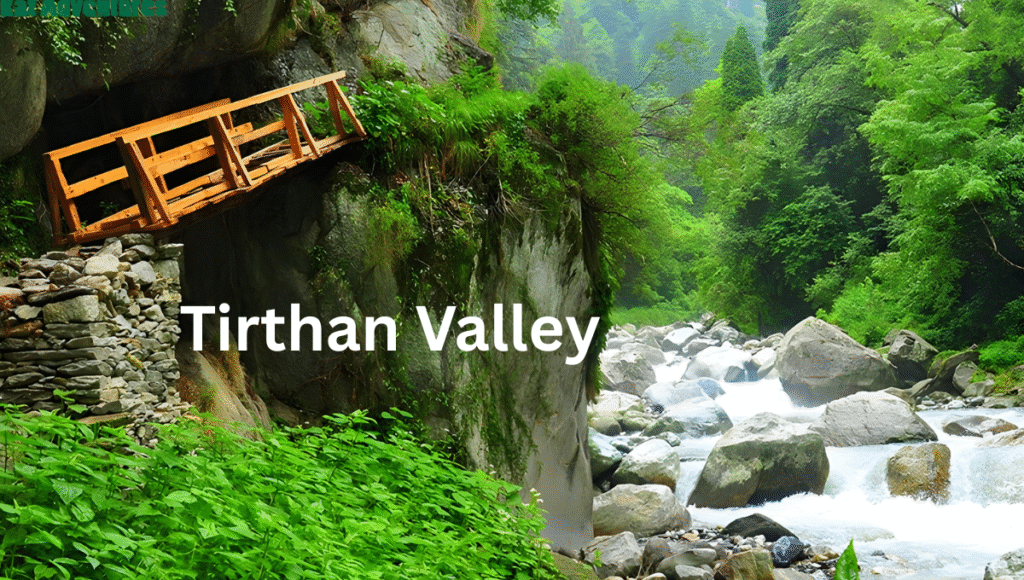 Tirthan Valley